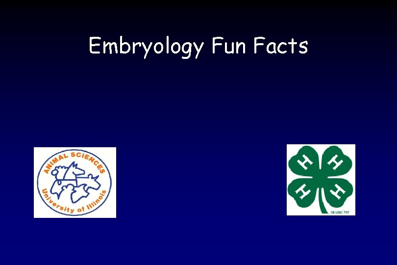 Embryology Fun Facts 