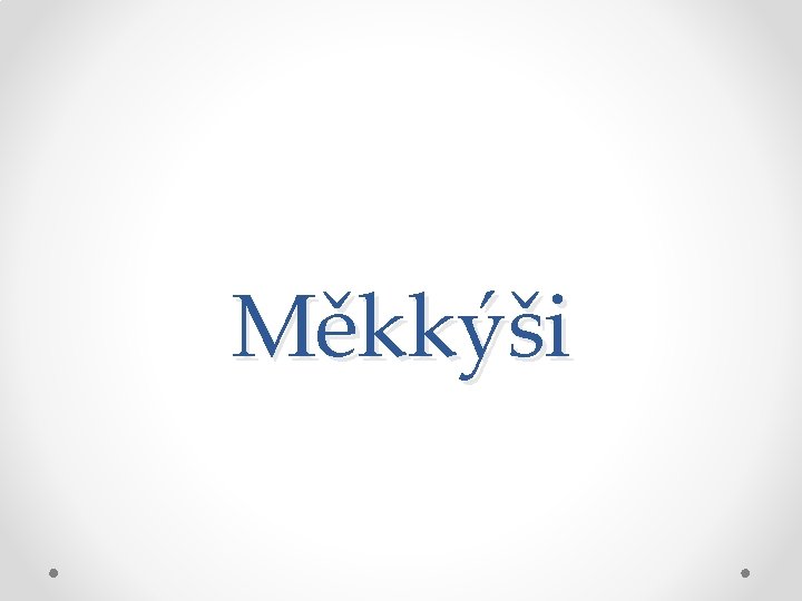 Měkkýši 