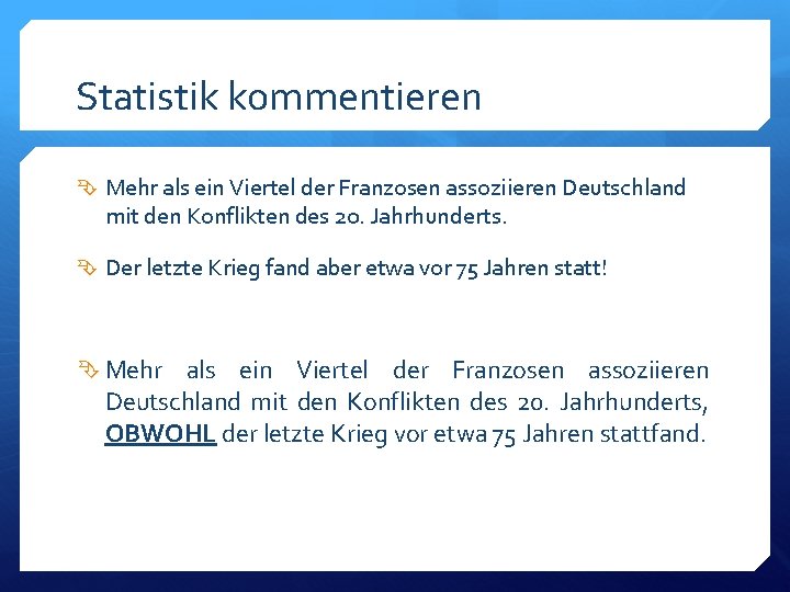 Statistik kommentieren Mehr als ein Viertel der Franzosen assoziieren Deutschland mit den Konflikten des