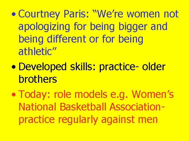  • Courtney Paris: “We’re women not apologizing for being bigger and being different