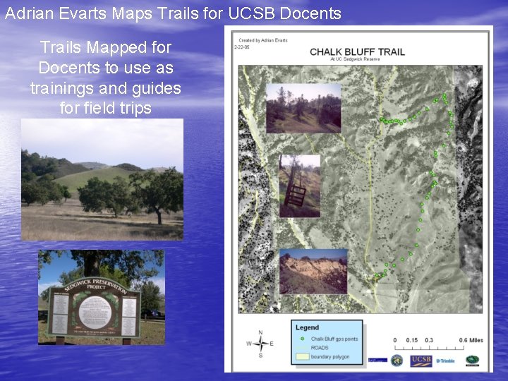 Adrian Evarts Maps Trails for UCSB Docents Trails Mapped for Docents to use as
