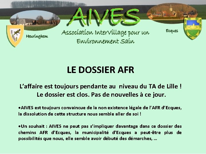 LE DOSSIER AFR L’affaire est toujours pendante au niveau du TA de Lille !