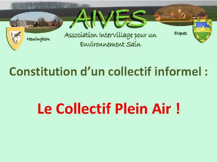 Constitution d’un collectif informel : Le Collectif Plein Air ! 