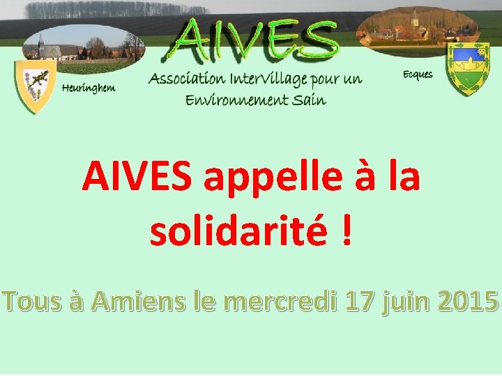 AIVES appelle à la solidarité ! Tous à Amiens le mercredi 17 juin 2015