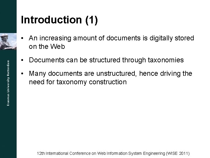Introduction (1) • An increasing amount of documents is digitally stored on the Web