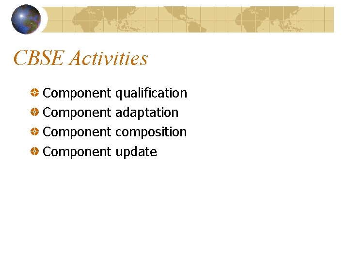 CBSE Activities Component qualification adaptation composition update 