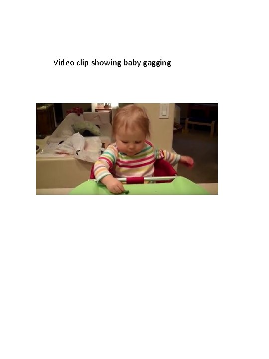 Video clip showing baby gagging 