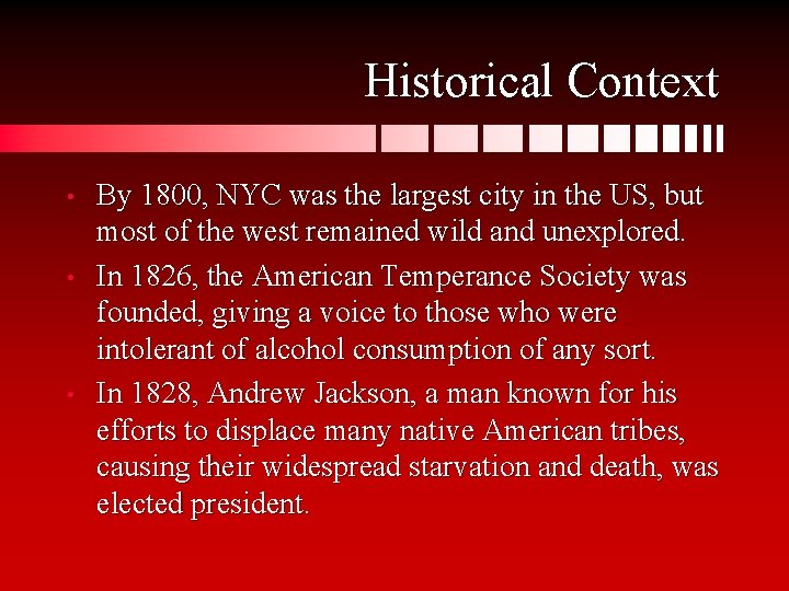 Historical Context • • • By 1800, NYC was the largest city in the