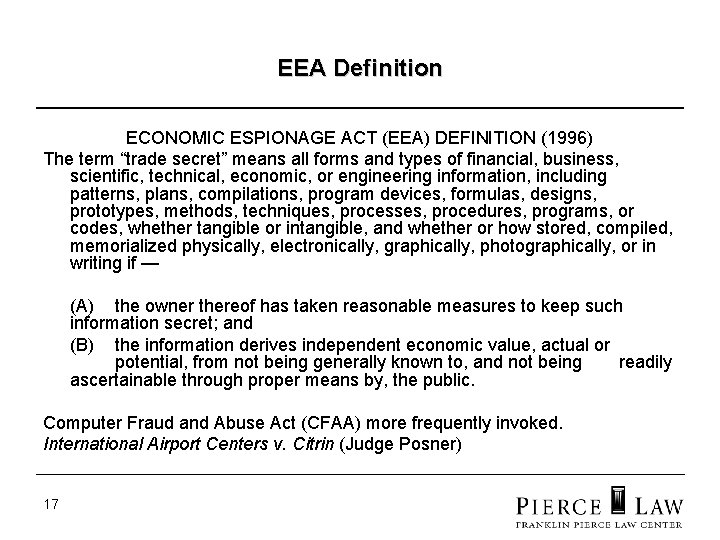 EEA Definition ECONOMIC ESPIONAGE ACT (EEA) DEFINITION (1996) The term “trade secret” means all