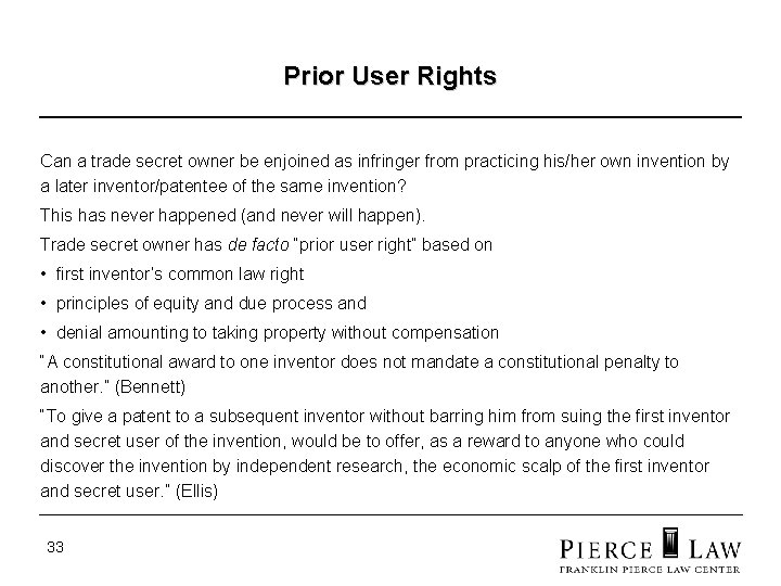 Prior User Rights Can a trade secret owner be enjoined as infringer from practicing