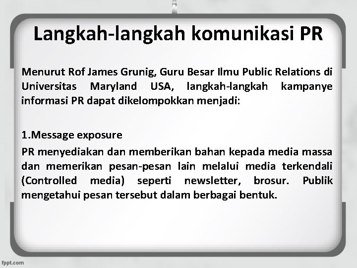 Langkah-langkah komunikasi PR Menurut Rof James Grunig, Guru Besar Ilmu Public Relations di Universitas