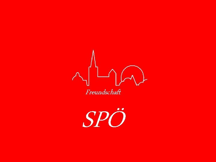 Freundschaft SPÖ 