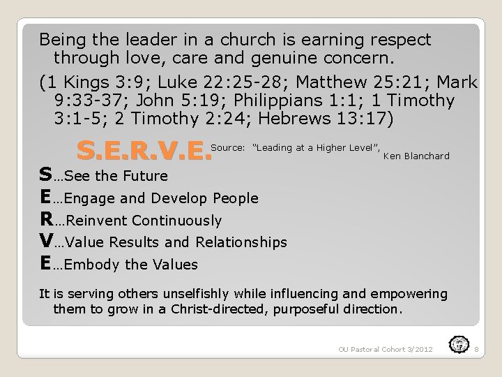 Being the leader in a church is earning respect through love, care and genuine