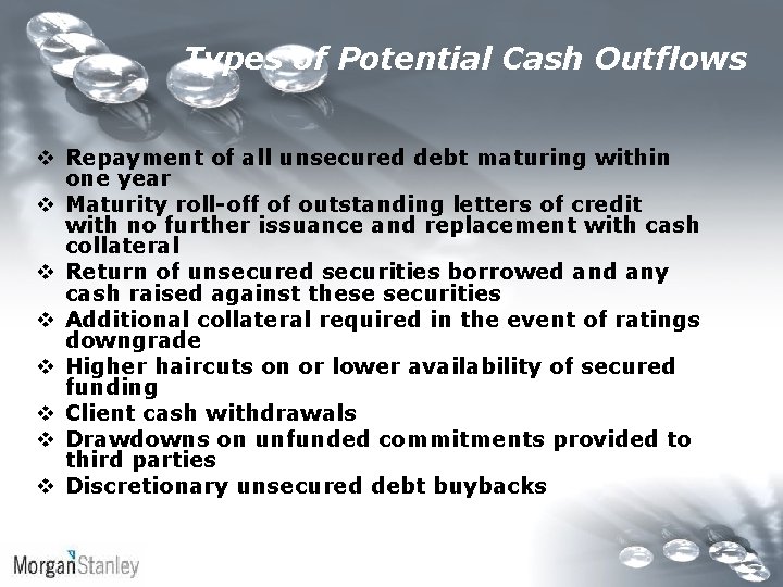 Types of Potential Cash Outflows v Repayment of all unsecured debt maturing within one Types of Potential Cash Outflows v Repayment of all unsecured debt maturing within one