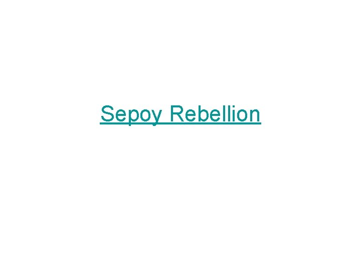 Sepoy Rebellion 