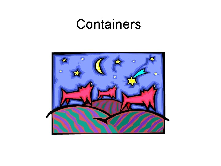 Containers 