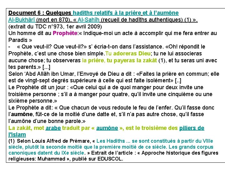 Document 6 : Quelques hadîths relatifs à la prière et à l’aumône Al-Bukhârî (mort