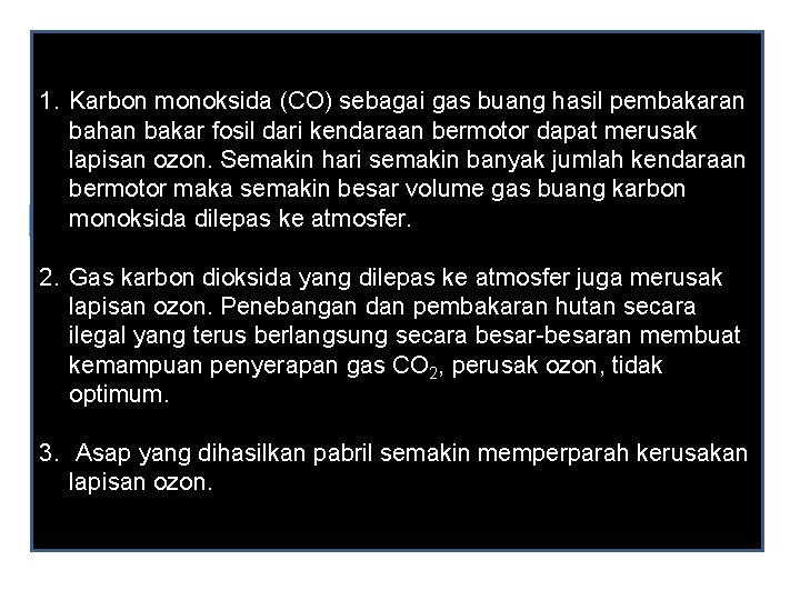 1. Karbon monoksida (CO) sebagai gas buang hasil pembakaran bahan bakar fosil dari kendaraan