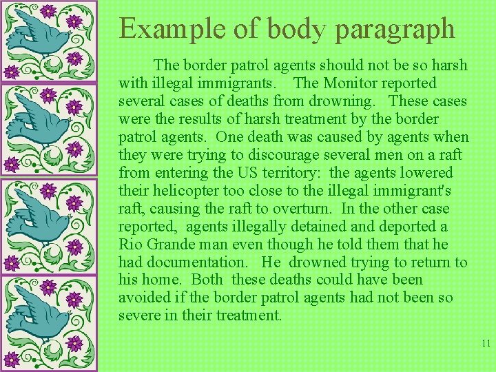 Example of body paragraph The border patrol agents should not be so harsh with