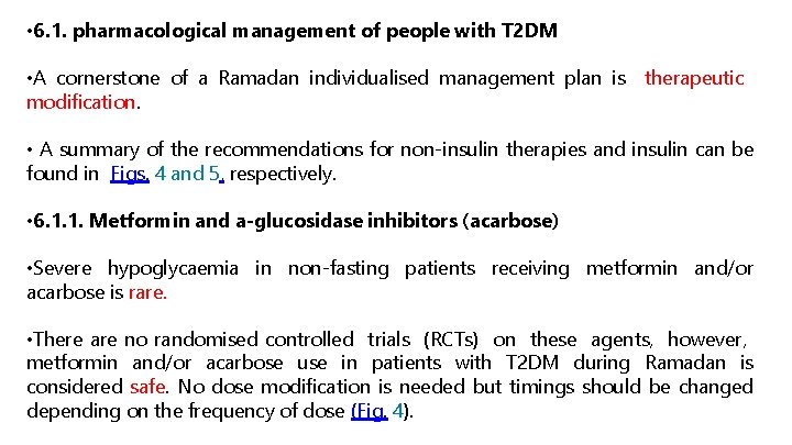  • 6. 1. pharmacological management of people with T 2 DM • A