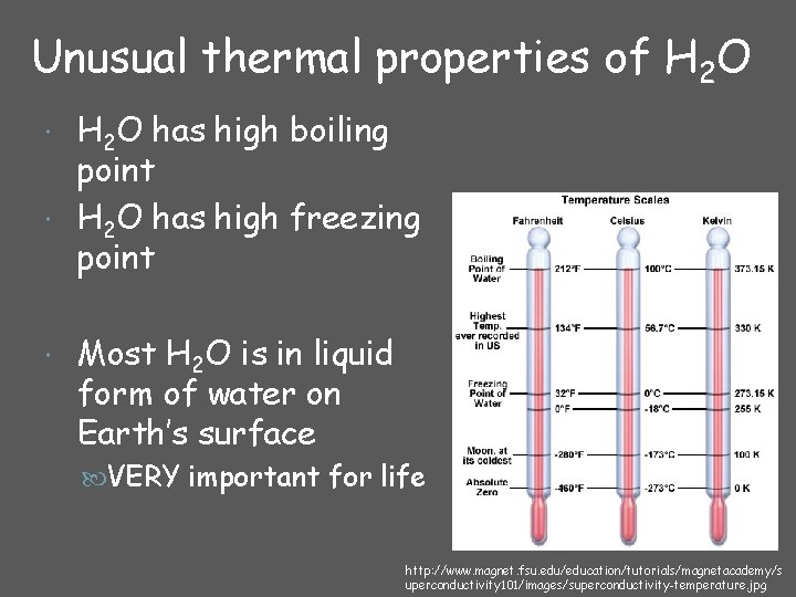 Unusual thermal properties of H 2 O has high boiling point H 2 O