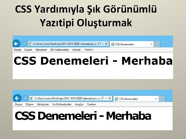 CSS Yardımıyla Şık Görünümlü Yazıtipi Oluşturmak 