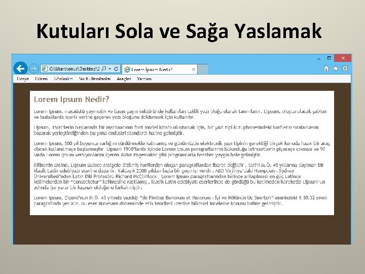 Kutuları Sola ve Sağa Yaslamak 