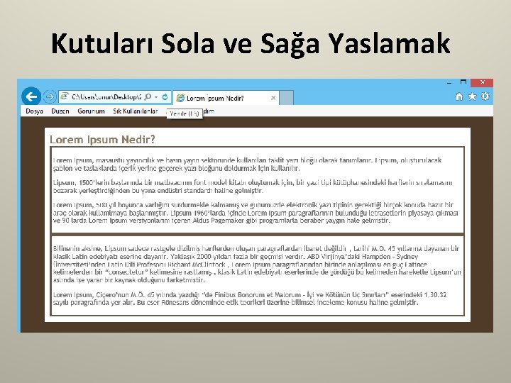 Kutuları Sola ve Sağa Yaslamak 