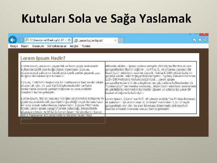 Kutuları Sola ve Sağa Yaslamak 