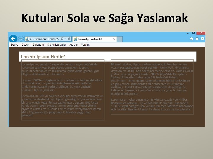 Kutuları Sola ve Sağa Yaslamak 