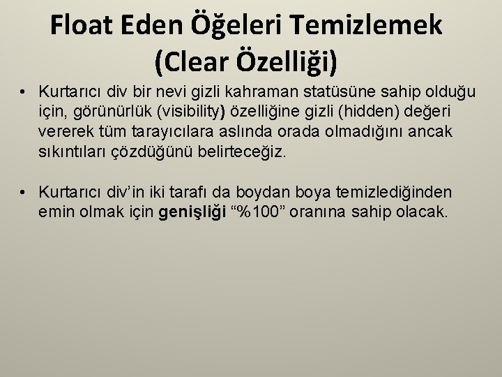 Float Eden Öğeleri Temizlemek (Clear Özelliği) • Kurtarıcı div bir nevi gizli kahraman statüsüne