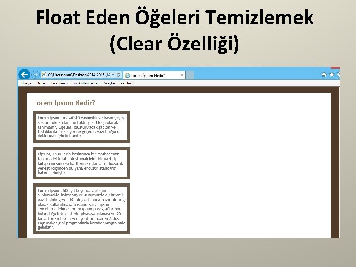 Float Eden Öğeleri Temizlemek (Clear Özelliği) 