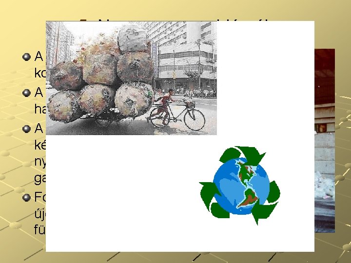 5. Nyersanyagproblémák A termelés és a felhasználás területi koncentrációi nem esnek egybe. A stratégiailag 5. Nyersanyagproblémák A termelés és a felhasználás területi koncentrációi nem esnek egybe. A stratégiailag