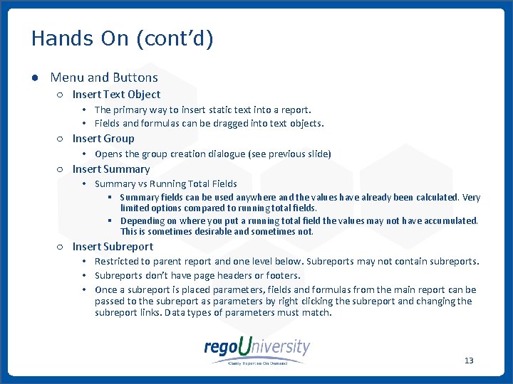Hands On (cont’d) ● Menu and Buttons ○ Insert Text Object • The primary