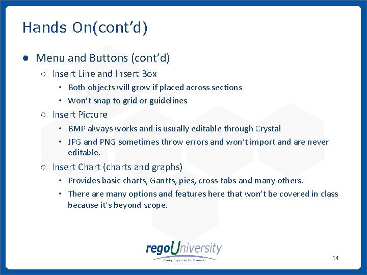Hands On(cont’d) ● Menu and Buttons (cont’d) ○ Insert Line and Insert Box •