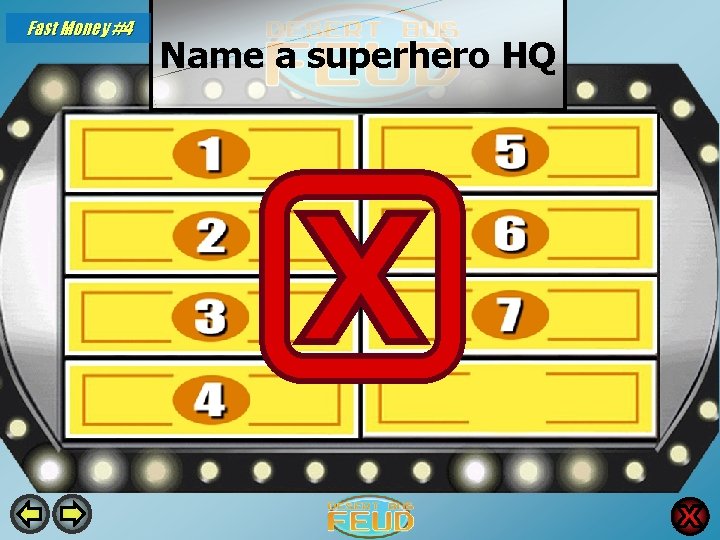 Fast Money #4 Name a superhero HQ 21 Xavier's School for Gifted Youngsters 7