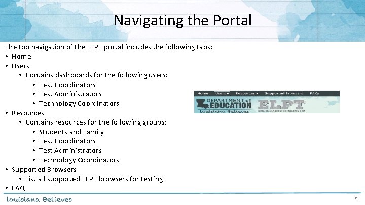 Navigating the Portal The top navigation of the ELPT portal includes the following tabs: