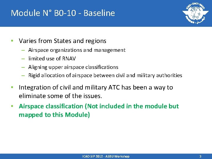 Module N° B 0 -10 - Baseline • Varies from States and regions –