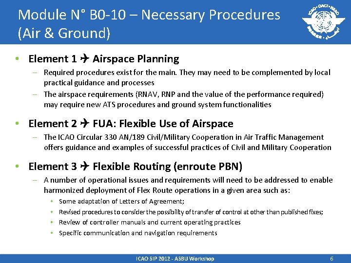 Module N° B 0 -10 – Necessary Procedures (Air & Ground) • Element 1