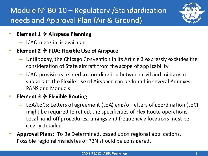 Module N° B 0 -10 – Regulatory /Standardization needs and Approval Plan (Air &