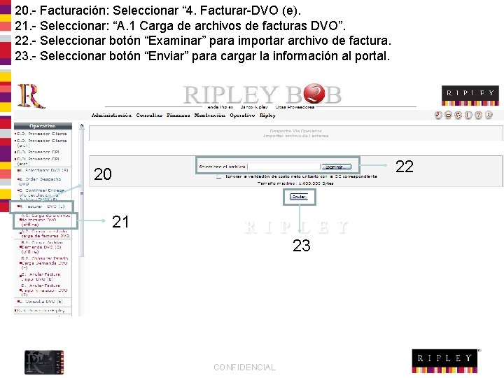 20. - Facturación: Seleccionar “ 4. Facturar-DVO (e). 21. - Seleccionar: “A. 1 Carga