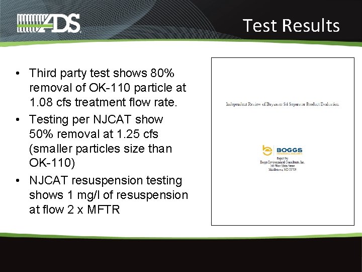 Test Results • Third party test shows 80% removal of OK-110 particle at 1.