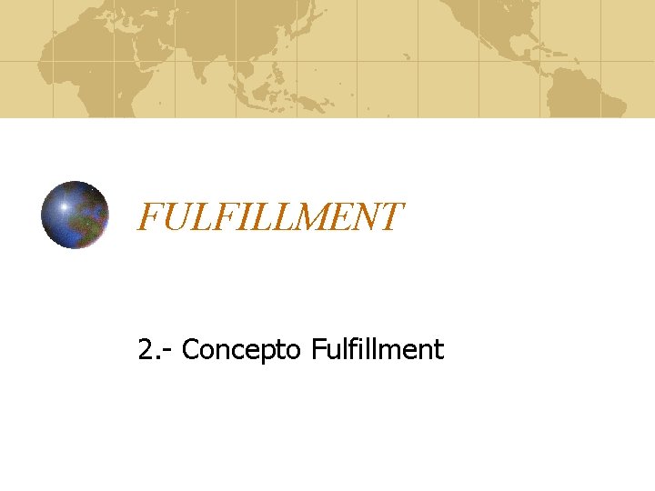 FULFILLMENT 2. - Concepto Fulfillment 