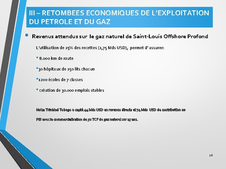 III – RETOMBEES ECONOMIQUES DE L’EXPLOITATION DU PETROLE ET DU GAZ § Revenus attendus