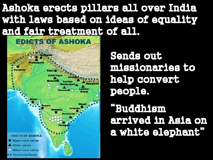 Ashoka erects pillars all over India with laws based on ideas of equality and