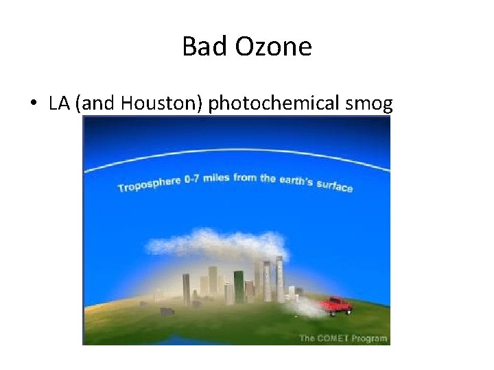 Bad Ozone • LA (and Houston) photochemical smog 