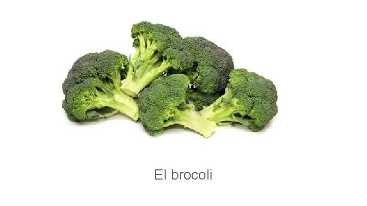 El brocoli 