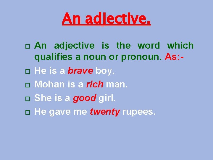 The Parts of Speech Objectives To enable students