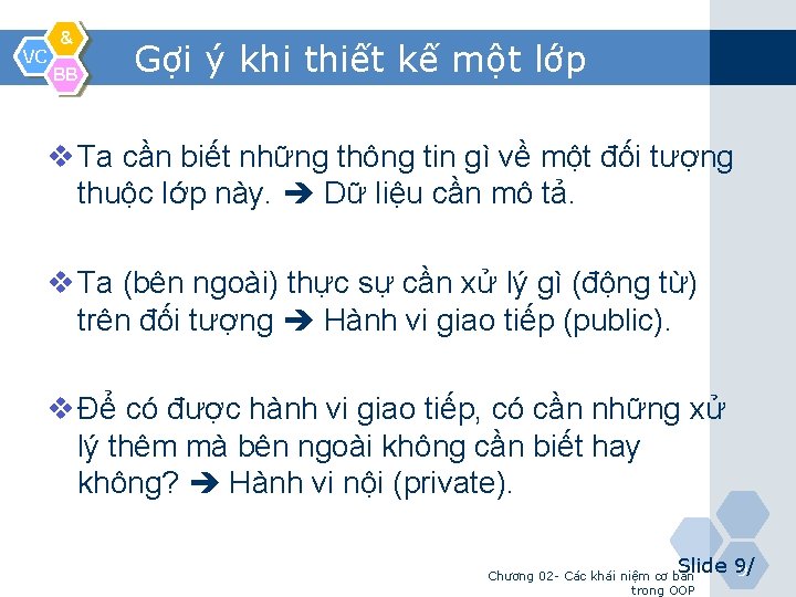 VC & BB Gợi ý khi thiết kế một lớp v Ta cần biết