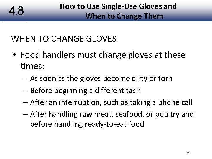4. 8 How to Use Single-Use Gloves and When to Change Them WHEN TO